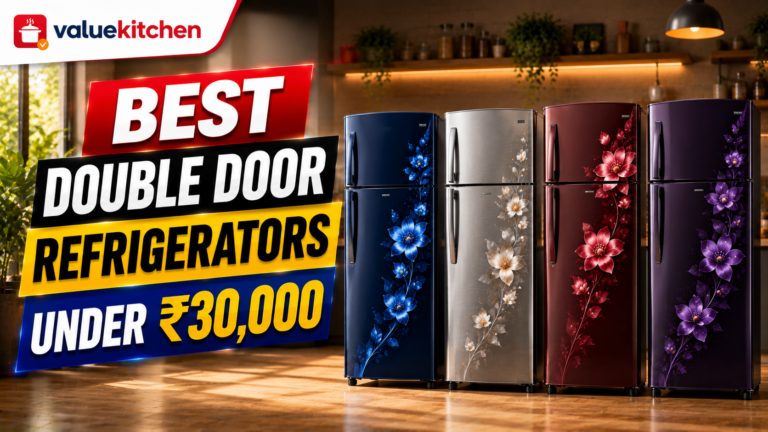 Best Double Door Refrigerators Under Rs. 30,000