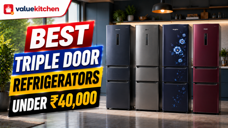 5 Best Triple Door Refrigerators Under Rs. 40,000
