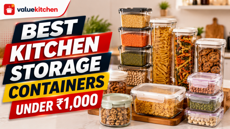 5 Best Kitchen Storage Containers Under Rs. 1000